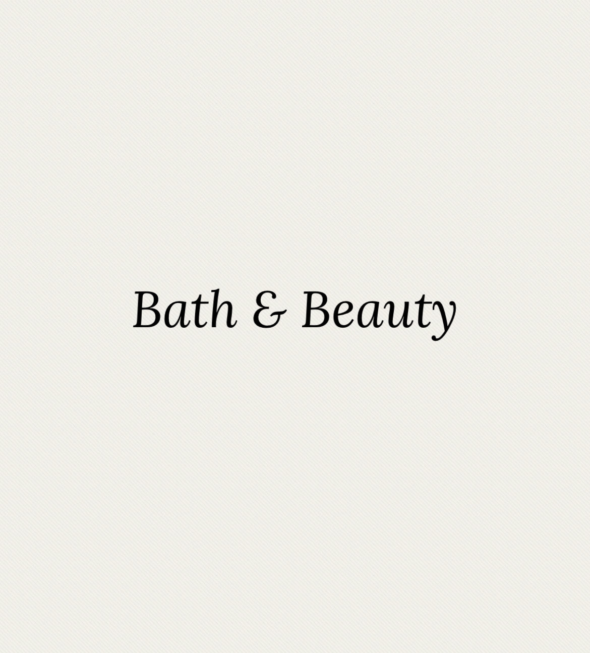 Bath & Beauty