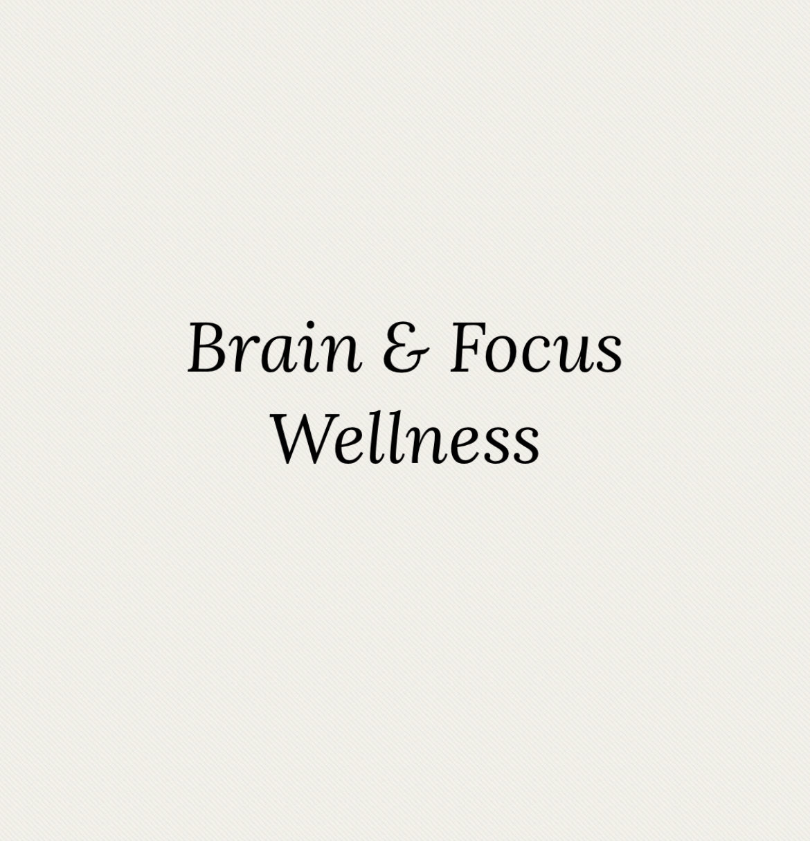 Brain & Focus Wellness