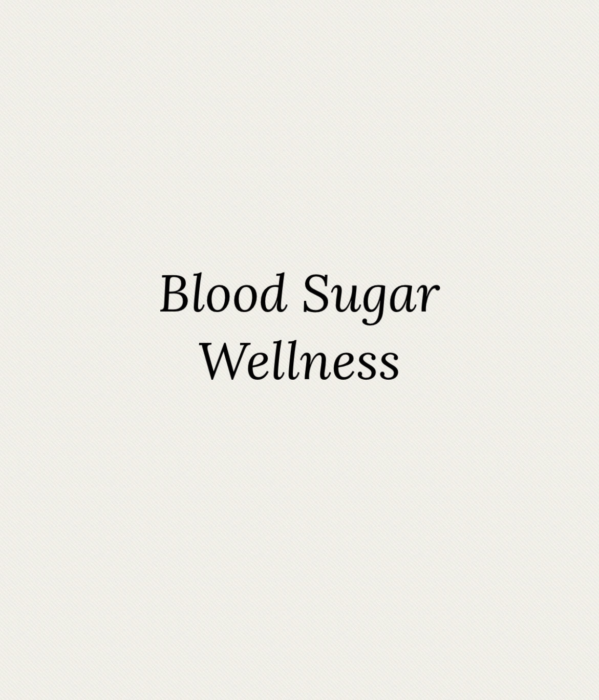 Blood Sugar Wellness