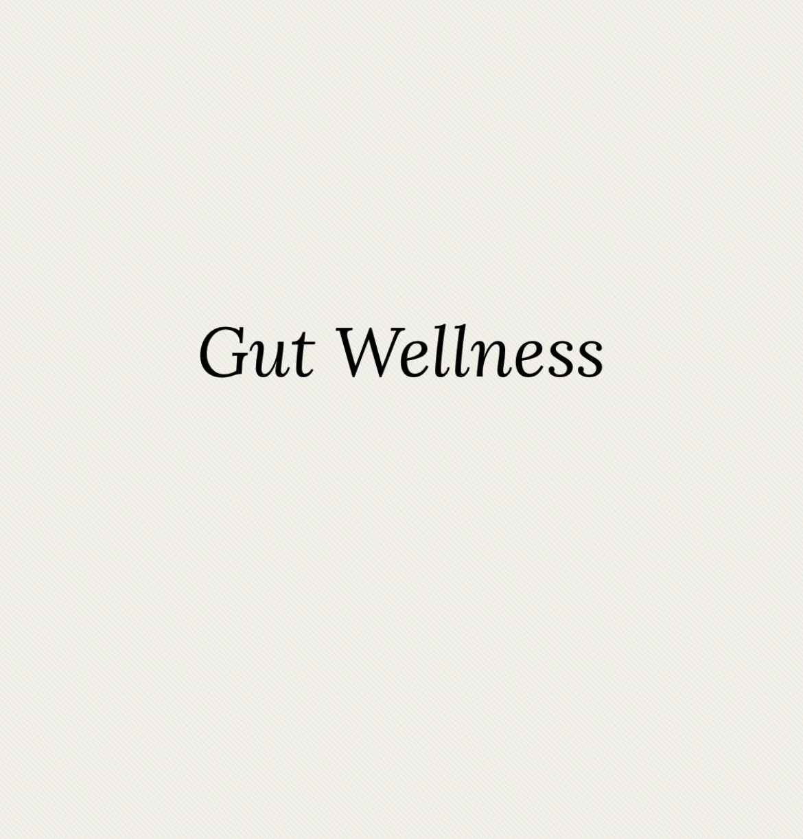 Gut Wellness